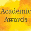 "Academic Awards" on yellow-gold splotch